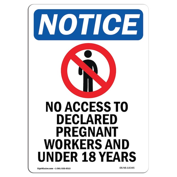 Safety Sign, OSHA Notice, 18" Height, No Access To Declared Sign With Symbol, Portrait